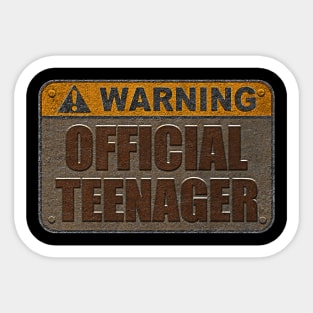 Warning Official Teenager Rusty Old Wall Sign - Turning 13th gift Sticker